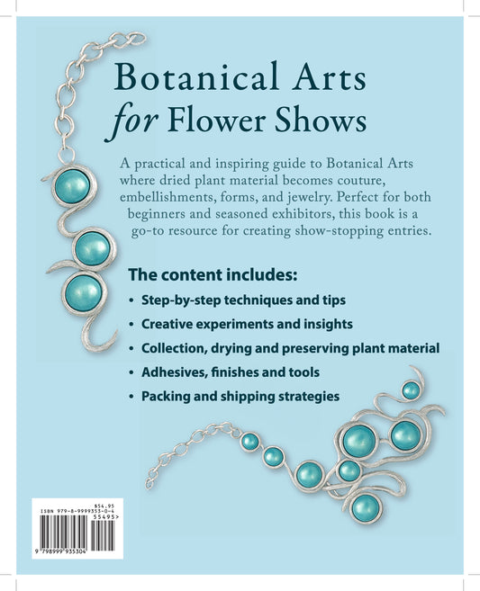 Botanical Arts: A Guide to Creating Art with Plant Material for Flower Shows